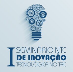 Confira a programação preliminar do I Seminário NTC de inovação tecnológica no TRC